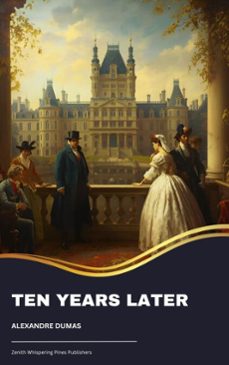 ten years later (ebook)-alexandre dumas-9791070129951
