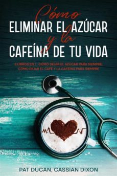 como eliminar el azucar y la cafeina de tu vida (ebook)-9791221350951