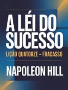 a lei do sucesso liço quatorze  fracasso (traduzido) (ebook)-napoleon hill-9791224406051