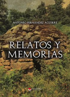 relatos y memorias (ebook)-antonio fernandez aguirre-9791370165451