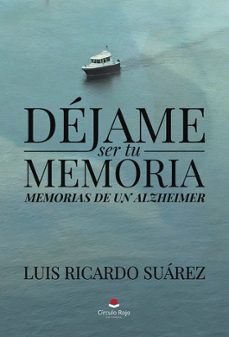 dejame ser tu memoria-luis ricardo suarez-9791370235451