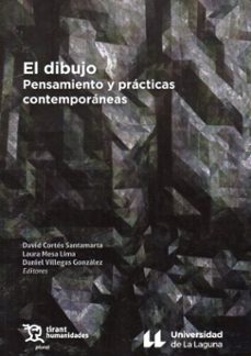 el dibujo. pensamiento y prácticas contemporáneas-david cortes santamarta-laura mesa lima-9791370380151
