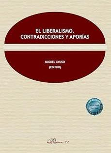 el liberalismo. contradicciones y aporías-miguel ayuso torres-9791370470951