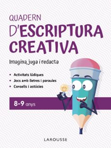 quadern d escriptura creativa 8-9 anys-gines ciudad real nuñez-antonia toral olivares-9791387520151