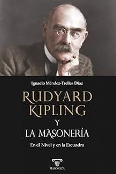 rudyard kipling y la masonería-ignacio mendez trelles diaz-9791387560751