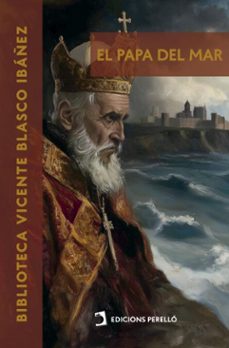 el papa del mar (ebook)-vicente blasco ibañez-9791387576851