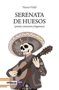 serenata de huesos-natxo vidal-9791387620851