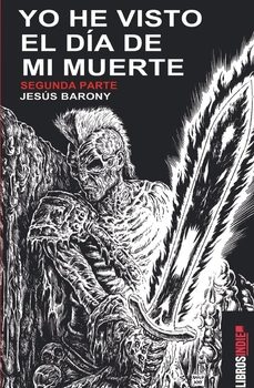 yo he visto el dia de mi muerte. segunda parte-jesus barony-9791387659851