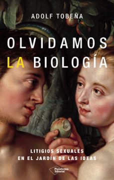olvidamos la biologia (ebook)-adolf tobeña-9791387813468