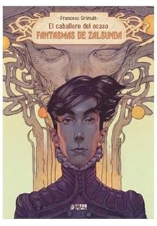el caballero del ocaso: fantasmas de zalsunda-francesc grimalt-9791387822651