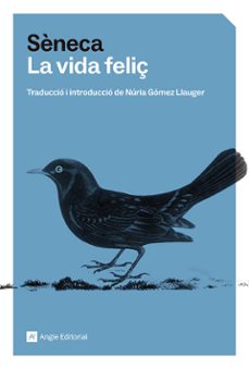 la vida feliç-lucio anneo seneca-9791387853051