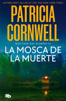 la mosca de la muerte (doctora kay scarpetta 12)-patricia cornwell-9791387871451