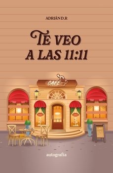 te veo a las 11:11-adrian d. r.-9791387997151