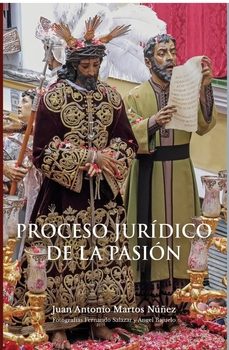 proceso juridico de la pasion segun sevilla-jose antonio martos nuñez-9791399053951
