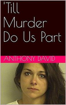 'till murder do us part (ebook)-anthony david-9798201076351