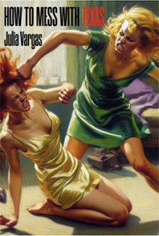 how to mess with texas (ebook)-julia vargas-9798224787951