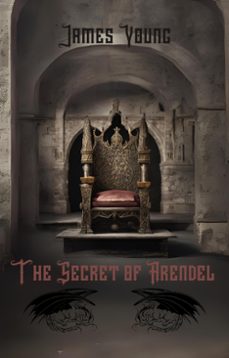 the secret of arendel (ebook)-james young-9798227103451