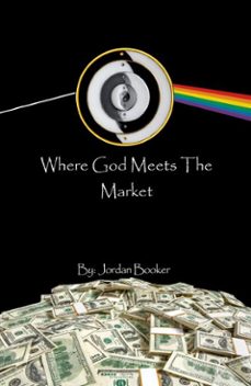 where god meets the market-jordan booker-9798230716051