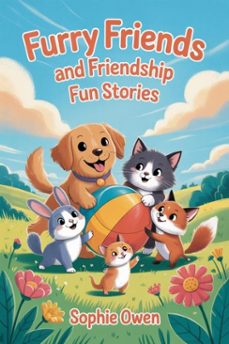 furry friends and friendship fun stories (ebook)-sophie owens-9798231120451