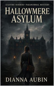 hallowmere asylum (ebook)-dianna aubin-9798232260651