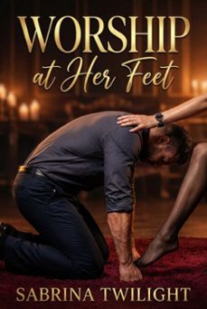 worship at her feet (ebook)-sabrina twilight-9798232268251