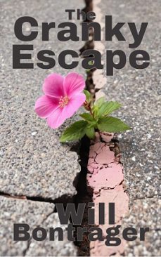 the cranky escape (ebook)-will bontrager-9798232417451