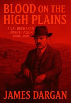 blood on the high plains-james dargan-9798232681951