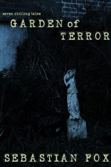 garden of terror (ebook)-sebastian fox-9798232969851