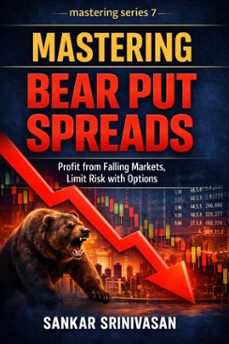 mastering bear put spreads (ebook)-sankar srinivasan-9798233170751