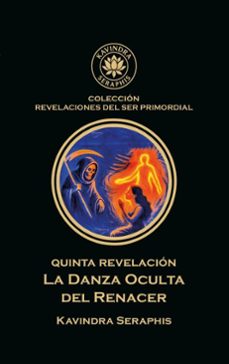 quinta revelacion: danza oculta del renacer (ebook)-kavindra seraphis-9798233342851