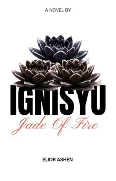 ignisyu: jade of fire (ebook)-elior ashen-9798233432651