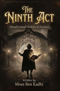 the ninth act (ebook)-moez ben kadhi-9798233477751