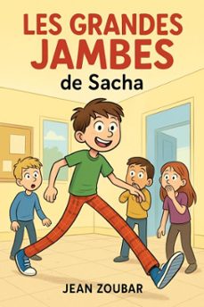 les grandes jambes de sacha (ebook)-jean zoubar-9798233487651