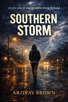 southern storm (ebook)-arjiray brown-9798233491351