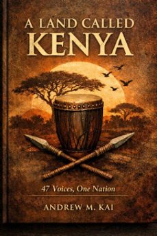 a land called kenya (ebook)-andrew m. kai-9798233729751