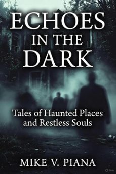echoes in the dark (ebook)-mike v. piana-9798233847851