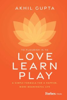love, learn, play (ebook)-akhil gupta-9798887506951