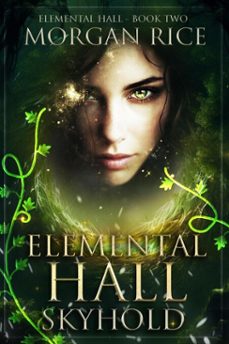 elemental hall: skyhold (elemental hallbook two) (ebook)-morgan rice-9798894825151