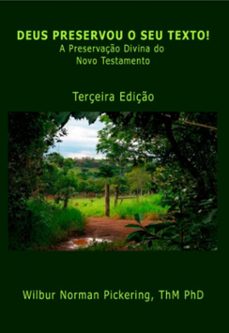 deus preservou o seu texto! (ebook)-wilbur norman pickering-9798989101351