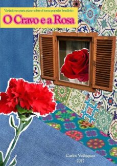 variaciones sobre el tema popular brasileño o cravo e a rosa (ebook)-carlos velazquez-3410002310361