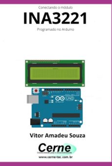 conectando o sensor de temperatura ina3221 programado no arduino (ebook)-vitor amadeu souza-3410005394061
