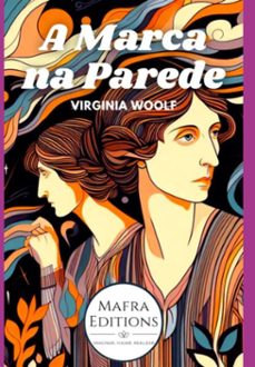 a marca na parede, por virginia woolf (ebook)-virginia woolf-3410006011561