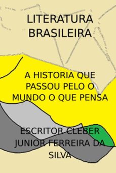a historia que passou pelo o mundo o que pensa (ebook)-escritor cleber junior ferreira da silva-3410006821061