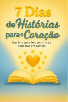 7 dias de historias para o coraço (ebook)-stanley silva-3410009108961