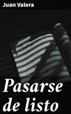 pasarse de listo (ebook)-juan valera-4057664101761