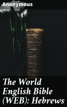 the world english bible (web): hebrews (ebook)-4064066091361