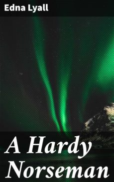 a hardy norseman (ebook)-edna lyall-4064066135461