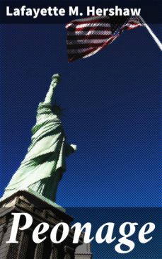 peonage (ebook)-lafayette m. hershaw-4064066144661
