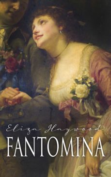 fantomina (ebook)-eliza haywood-4064066388461