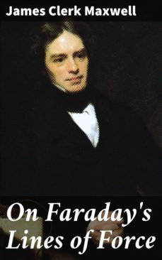 on faraday's lines of force (ebook)-james clerk maxwell-4064066442361
